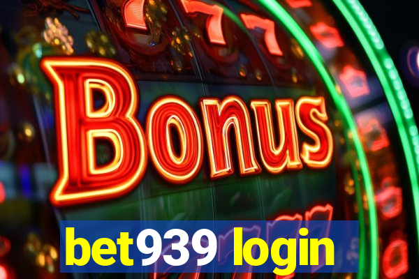 bet939 login